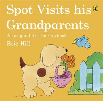 Spot Visits His Grandparents Hill Eric 