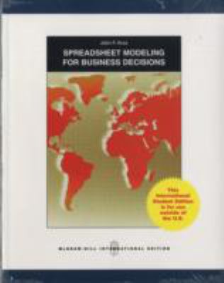 Spreadsheet Modeling for Business Decisions 