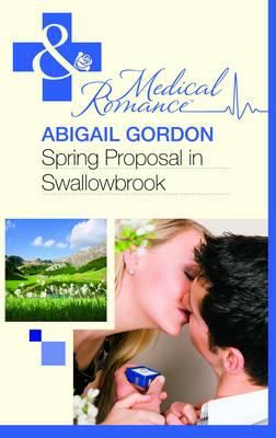 Spring Proposal in Swallowbrook Gordon Abigail 