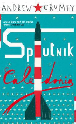 Sputnik Caledonia Crumey Andrew 