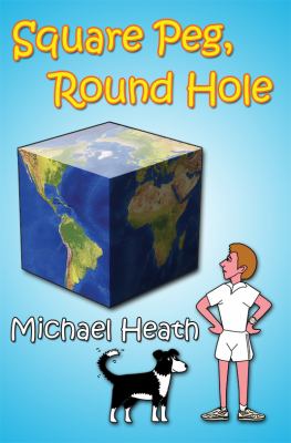 Square Peg Round hole Heath Michael 