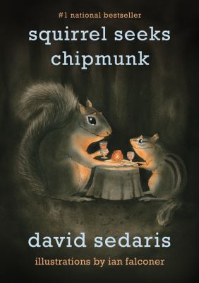 Squirrel Seeks Chipmunk Sedaris David 