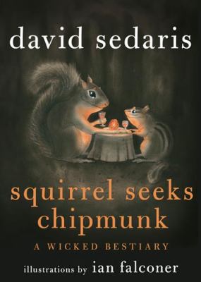 Squirrel Seeks Chipmunk Sedaris David 