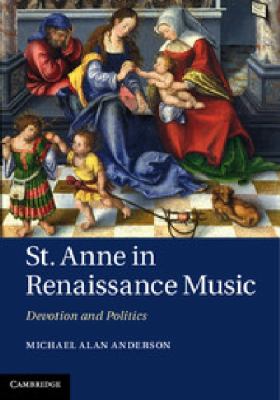 St Anne in Renaissance Music Anderson Michael 