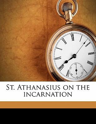 St Athanasius on the Incarnation Athanasius Saint 
