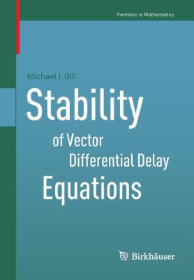 Stability of Vector Differential Delay Equations 