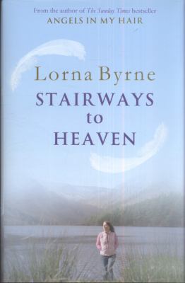 Stairways to Heaven Byrne Lorna 