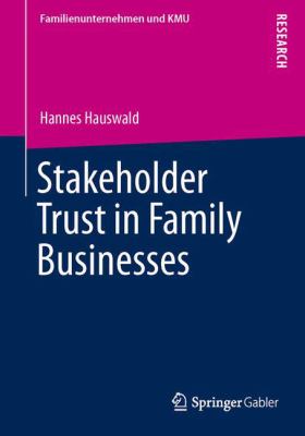 Stakeholder Trust in Family Businesses 