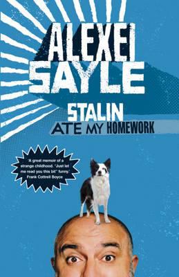 Stalin Ate My Homework Sayle Alexei 
