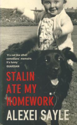 Stalin Ate My Homework Sayle Alexei 