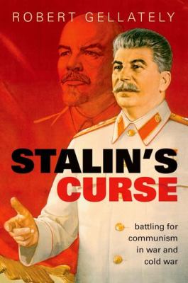 Stalin s Curse Gellately Robert 