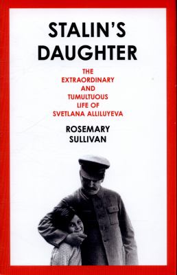 Stalin s Daughter Sullivan Rosemary 