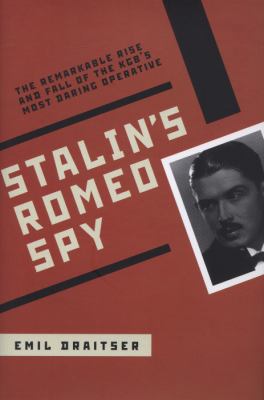 Stalin s Romeo Spy Draitser Emil 