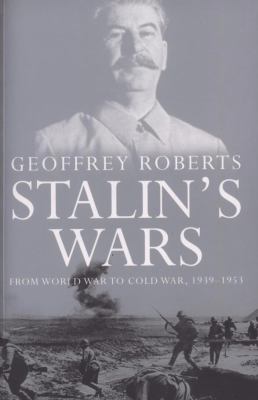 Stalin s Wars Roberts Geoffrey 