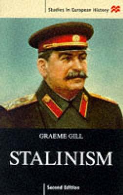 Stalinism Gill Graeme J 