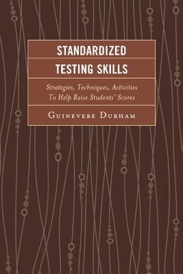 Standardized Testing Skills Durham Guinevere 