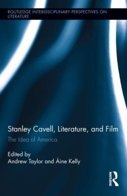 Stanley Cavell Literature and Film Taylor Andrew 