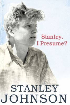 Stanley I Presume 