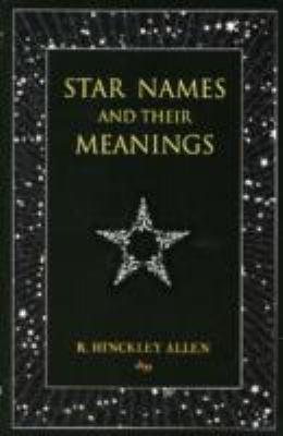 Star Names and Their Meanings 