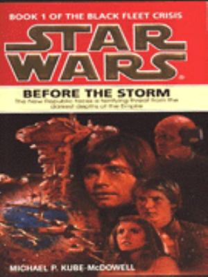 Star Wars Before the Storm Kube McDowell 