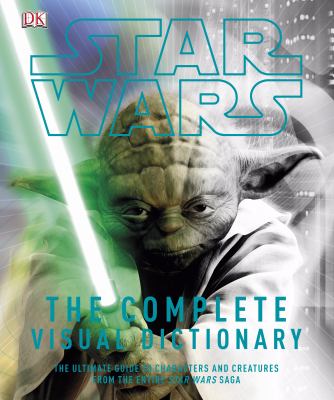 Star Wars Complete Visual Dictionary 