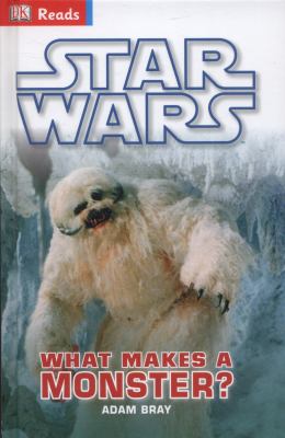 Star Wars What Makes A Monster DK 