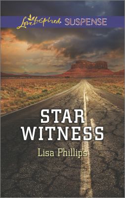 Star Witness Love Inspired Suspense Phillips Lisa 
