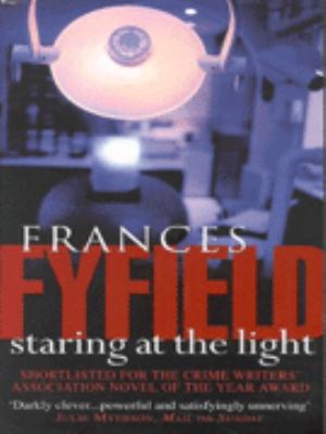 Staring at the Light Fyfield Frances 