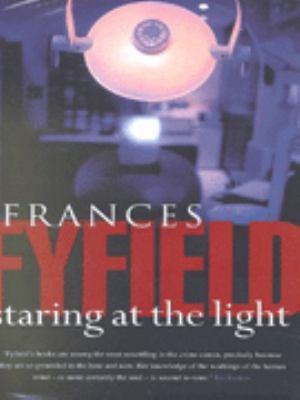 Staring at the Light Fyfield Francis 