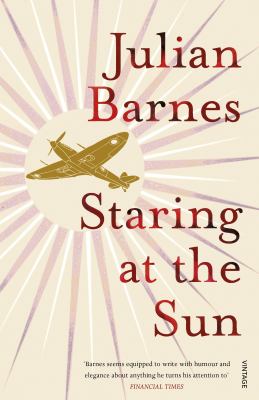 Staring at the Sun Barnes Julian 