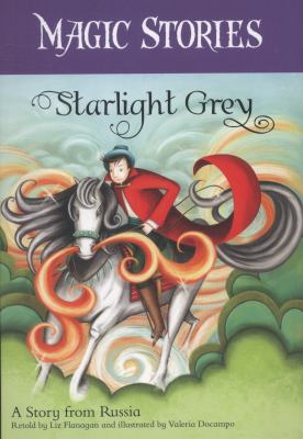 Starlight Grey Magic Stories FLANAGAN LIZ 