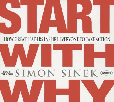 Start with Why Simon Sinek 