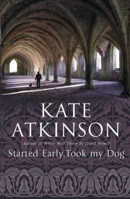 Started Early Took My Dog Atkinson Kate 