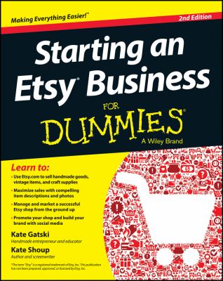 Starting an Etsy Business For Dummies 
