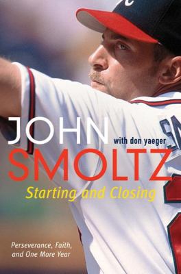 Starting and Closing Smoltz John 