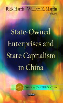 State Owned Enterprises State Capitalism in China 