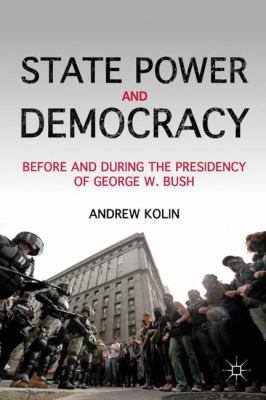 State Power and Democracy Kolin Andrew 