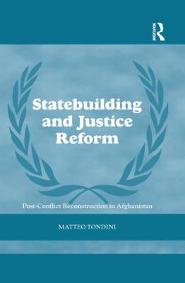 Statebuilding and Justice Reform Tondini Matteo 