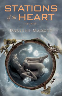Stations of the Heart Madott Darlene 
