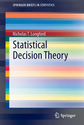 Statistical Decision Theory Longford Nicholas 