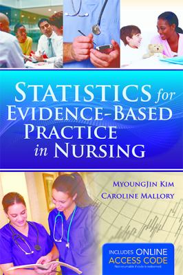 Statistics for Evidence based Practice in Nursing 