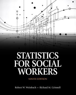 Statistics for Social Workers Grinnell Richard M 