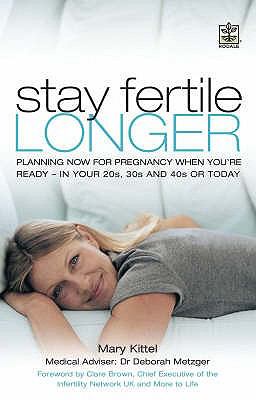 Stay Fertile Longer Kittel Mary 