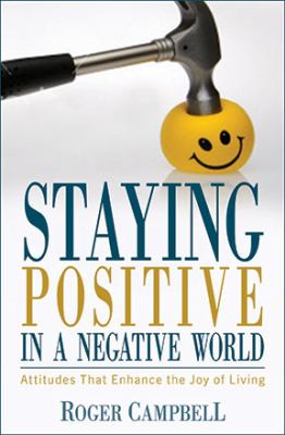 Staying Positive in a Negative World 