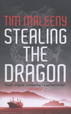 Stealing the Dragon Maleeny Tim 