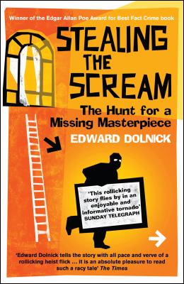 Stealing the Scream Dolnick Edward 