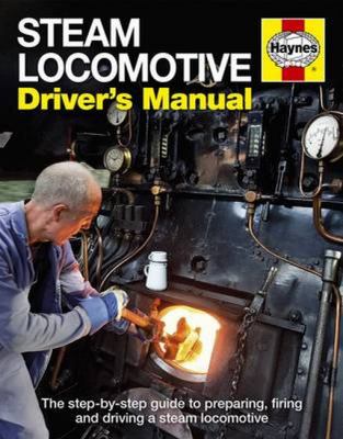 Steam Locomotive Driver s Manual 