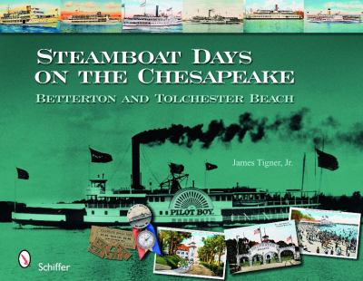 Steamboat Days on the Chesapeake Tigner Jr 