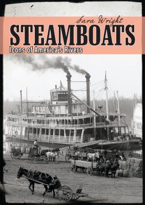 Steamboats and Sternwheelers Wright Sara 