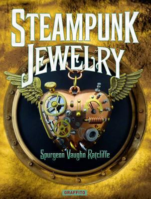 Steampunk Jewelry Ratcliffe Spurgeon 